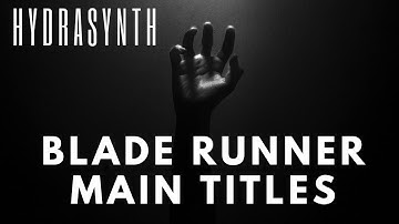 ASM Hydrasynth - "Blade Runner Main Titles"