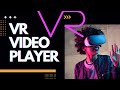 Top vr 360 players for pc