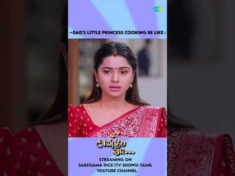 Dad's Little Princess Cooking be like | Anbe Vaa Meme | Virat | Delna Davis | #shorts #ytshorts