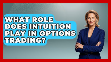 What Role Does Intuition Play In Options Trading? - Stock and Options Playbook