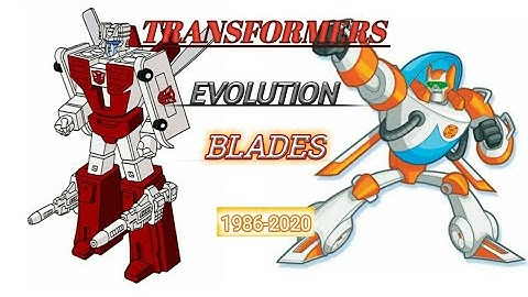 BLADES: Evolution in Cartoons and Video Games (1986-2020) | Transformers