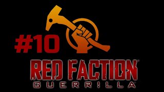 Red Faction: Guerrilla / Часть 10 / Прохождение на русском