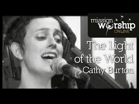 Cathy Burton - The Light Of The World - YouTube
