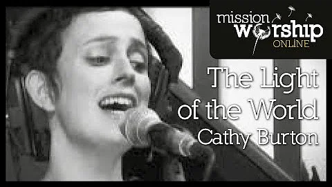 Cathy Burton - The Light Of The World