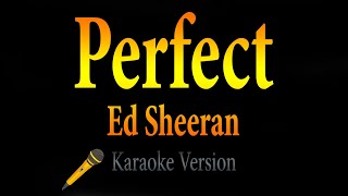 Ed Sheeran - Perfect (Karaoke) 🎵