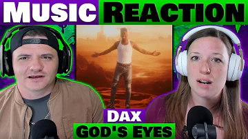 Dax - God's Eyes REACTION | A Deep and Impactful Song @Thatsdax