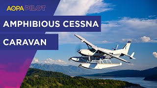 Airplane Checkout: Amphibious Cessna 208B Caravan