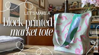 Let's Make a Block Printed Market Tote Bag! Beginner-friendly Fabric Printing & Sewing Tutorial 🧵🪡 🪱