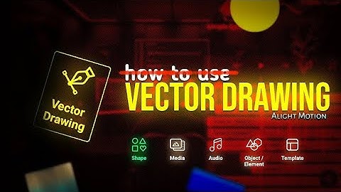 HOW TO CREATE VECTOR DRAWING EFFECT ALIGHTMOTION #alightmotion