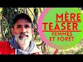 La forêt vous embrasse... (MÈRE#TEASER)