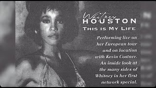 Whitney Houston 'This Is My Life' FULL TV SPECIAL 1992 (Performing live on her European tour & more)