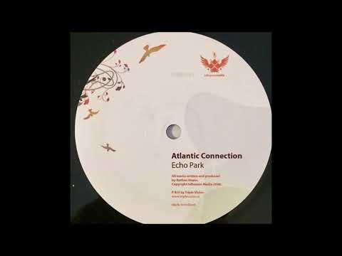 Atlantic Connection - Echo Park
