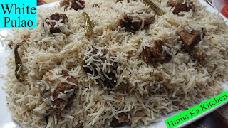 Beef White Pulao/White Yakhni Pulao Banane ka asan Tarika. Pualo Recipe By Huma Ka Kitchen.Eng Title