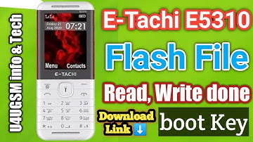 E-Tachi E5310 Firmware Read Write Done | bootkey | Password Unlock | e5310 flash file download