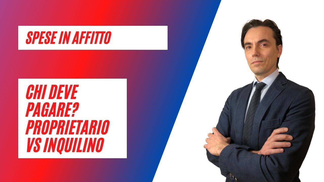 Spese in Affitto:  Proprietario o Inquilino?