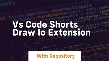 vs code shorts draw io extension