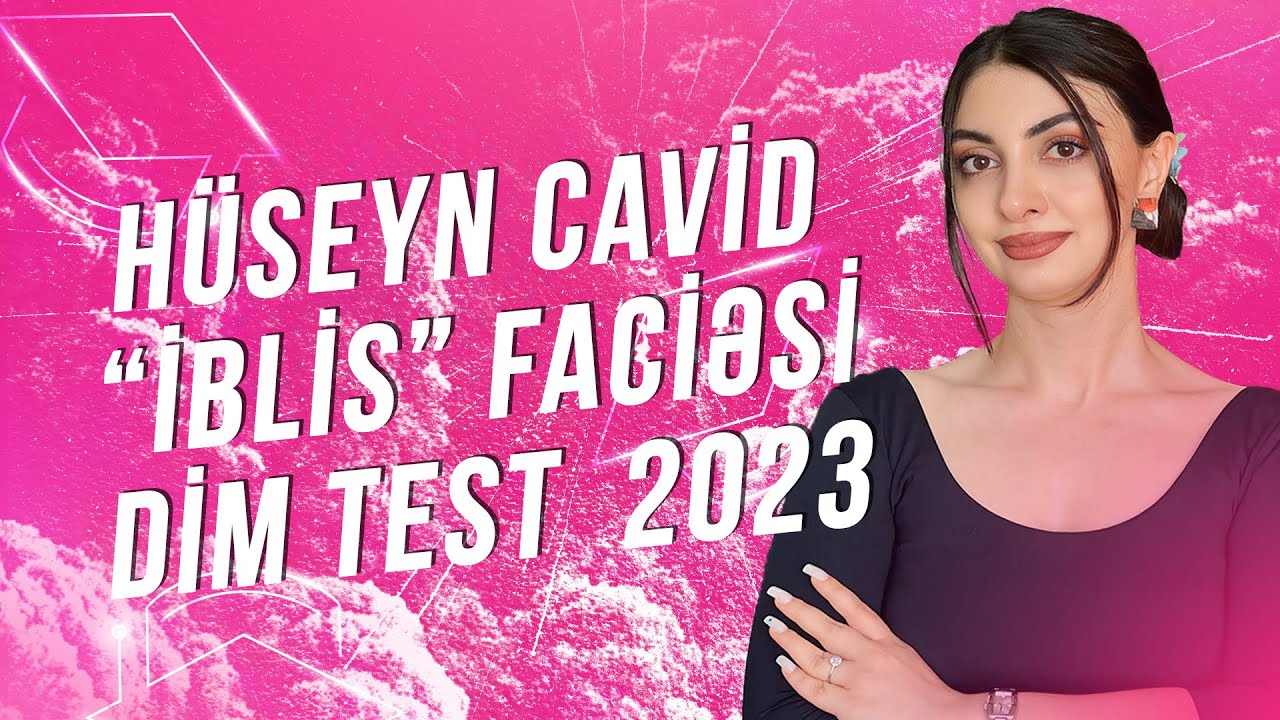 Ədəbiyyat / Hüseyn Cavid / “İblis” faciəsi / DİM Test Toplusu - 2023