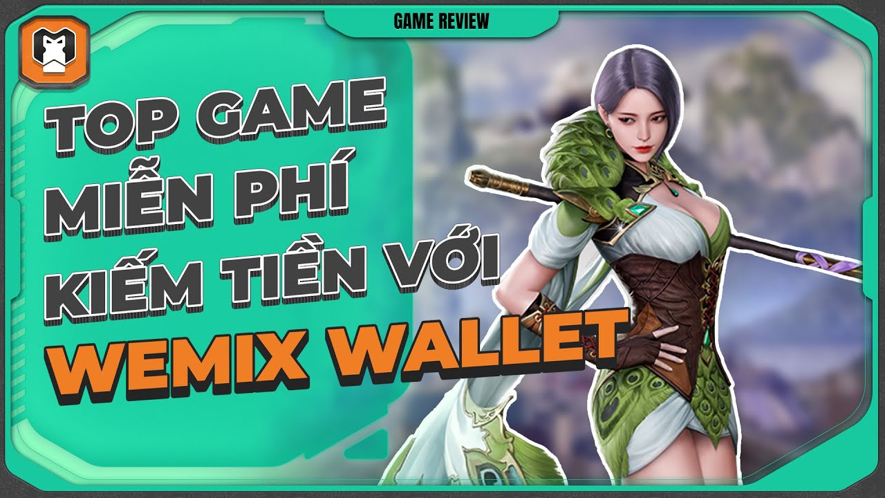 Top Game NFT kiếm tiền miễn phí – Chơi không cần vốn (P.8) | WEMIX WALLET | MMG PLAY TO EARN