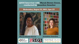 Textile Talks: QSOS with Myrah Brown Green