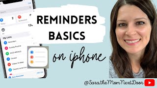 REMINDERS APP 101: How to use Reminders on your iPhone to get organized and be more productive!
