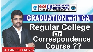 Best way to pursue BCom. with CA | Regular College or Correspondence course