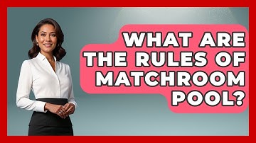 What Are The Rules Of Matchroom Pool? - Billiards Hustlers