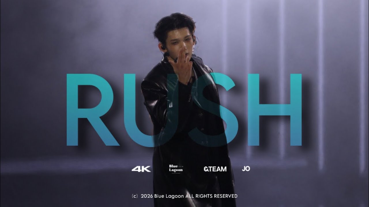 4K/60P] 'Rush' &TEAM JO FANCAM 앤팀 죠 멀티 직캠 | 2026 &TEAM