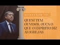 M. 38 - Quem tem ouvidos, ouça o que o Espírito diz as igrejas | Pedro Dong