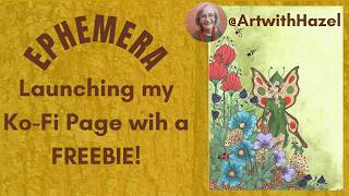 EPHEMERA and KO FI a FREEBIE!