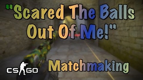 "Scared The Balls Out Of Me!" (Cobblestone) | CS:GO Matchmaking #84