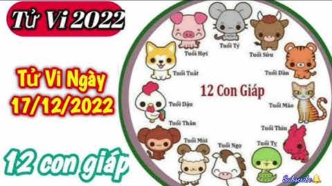 Tử Vi Hàng Ngày 17/12/2022 của 12 Con Giáp ‎‎‎‎#short #tuvihangngay @Luangiai12congiap