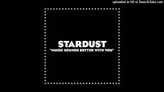 Stardust - Music Sounds Better With You (Anthem From Paris)