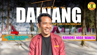 KARAOKE Nada Wanita Tinodo Ni Dainang || Cipt : Heyden Siregar || LEO GANDA SIMARMATA