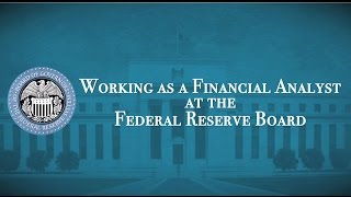 Working as a financial analyst at the Federal Reserve Board