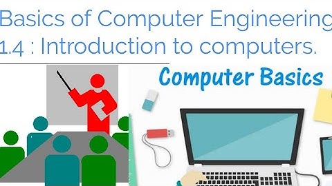 #Chapter 1.4 : Introduction to Computers in Basics of Computer Engineering. || SA courses ||