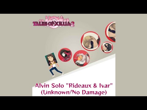 Tales of Xillia 2 Alvin Solo: Rideaux and Ivar [Unknown/No Damage/No ...
