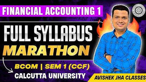 Financial Accounting | Full Syllabus| Marathon | Bcom Sem 1 | Calcutta University