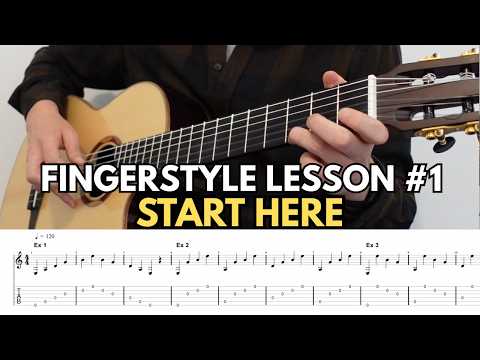 Fingerstyle Guitar for Beginners – Full Lesson #1 | Back To Fingerstyle Guitar