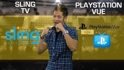 Sling TV vs. PlayStation Vue: 1 year later (CNET Prizefight)