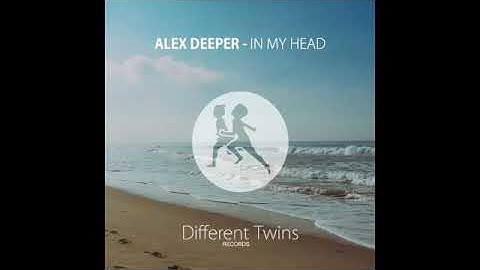 Alex Deeper - In My Head [Different Twins Records]