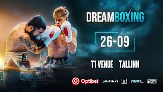 DREAM BOXING in Tallinn, Estonia September 26! LIVE on DAZN I @primefightHD @FightPlusEU