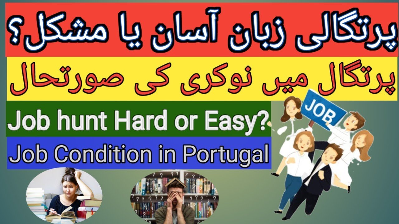 JOB in Portugal - Portuguese Language Easy or Hard to learn? Work Condition in Portugal