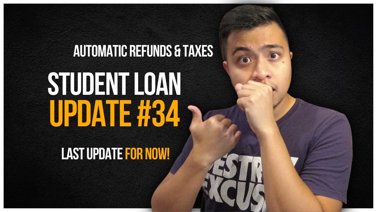 My last update for now + Automatic Refunds + Taxes! (Student Loan ...