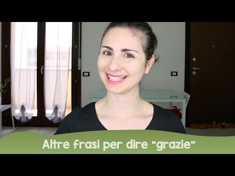 Learn Italian: altre frasi per dire "grazie"