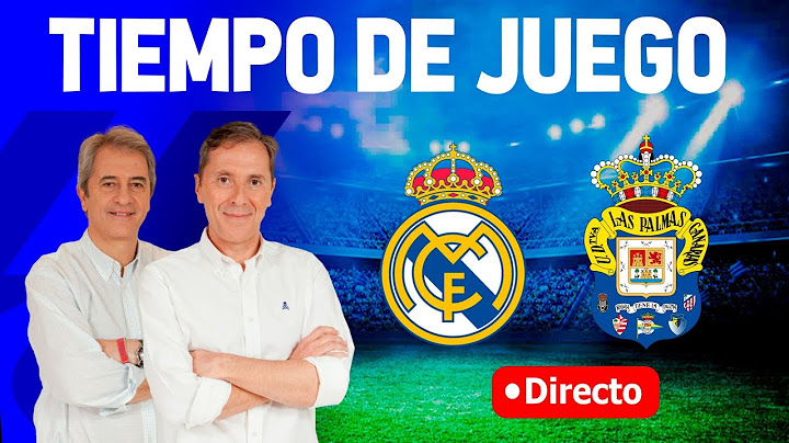 Directo Real Madrid vs Las Palmas (4-1) | Tiempo de Juego COPE | Radio Cadena COPE