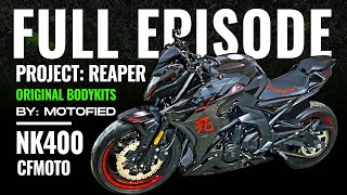 FULL EPISODE RECAP | CFMOTO NK-400 Bodykits | NO Commentary | Project:REAPER | MOTOFIED by MOTOFIED Custom Works 2,007 views 6 months ago 33 minutes