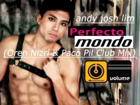 ANDY JOSH LIM- "Perfecto Mondo" (Oren Nizri & Paco...