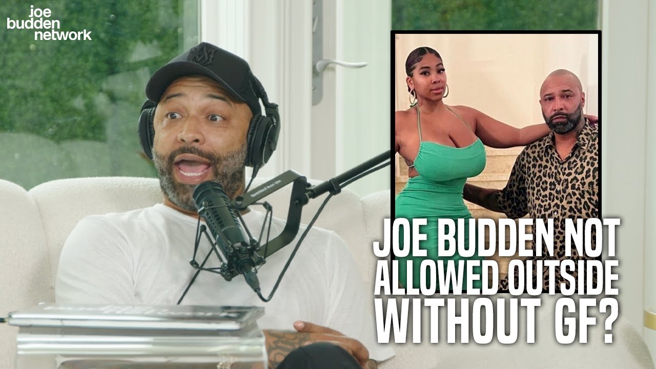Joe Budden NOT ALLOWED Outside Without GF? | The JBP Reacts