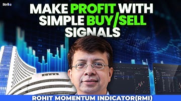 Unlocking Faster BUY & SELL Signals with the Rohit Momentum Indicator | Rohit Srivastava