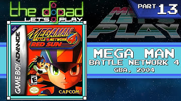 "A Robot That Runs on Plot" - PART 13 - Mega Man Battle Network 4: Red Sun